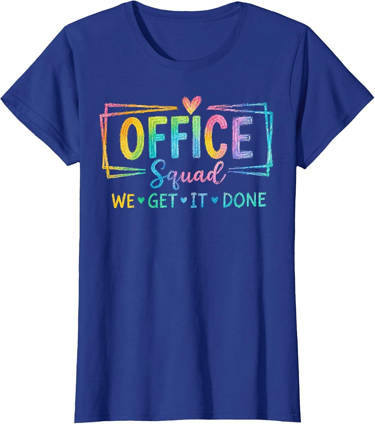 Office Squad We Get It Done for Teacher Back to School T-Shirt - Royal Blue