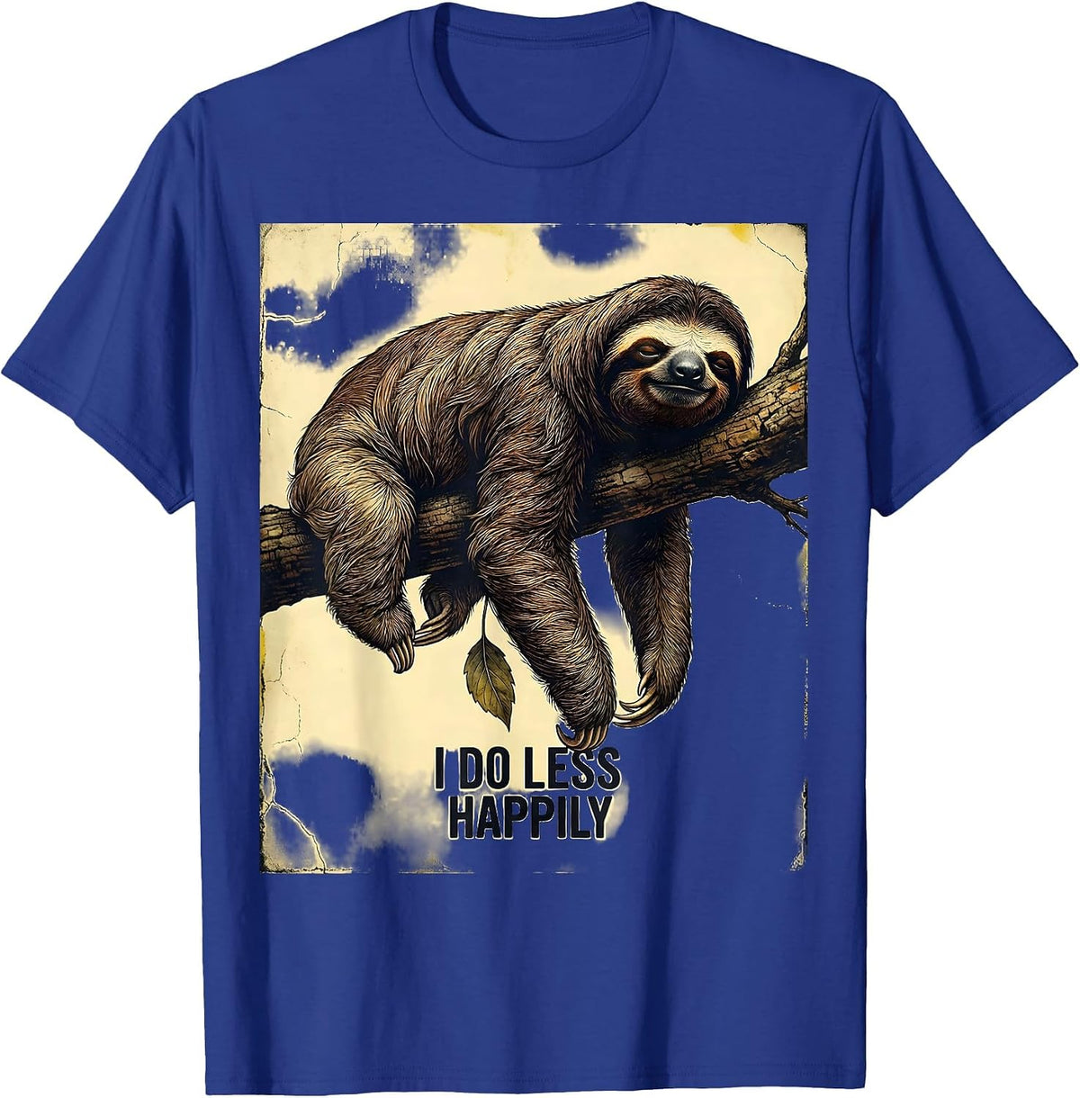 I Do Less Happily Distressed Funny Sloth Gift for Sloth T-Shirt - Royal Blue