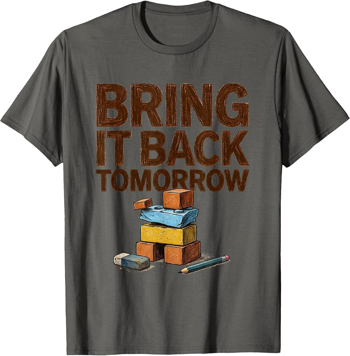 Men's Bring It Back Tomorrow Growth Mindset Teacher Motivational T-Shirt - Asphalt Grey