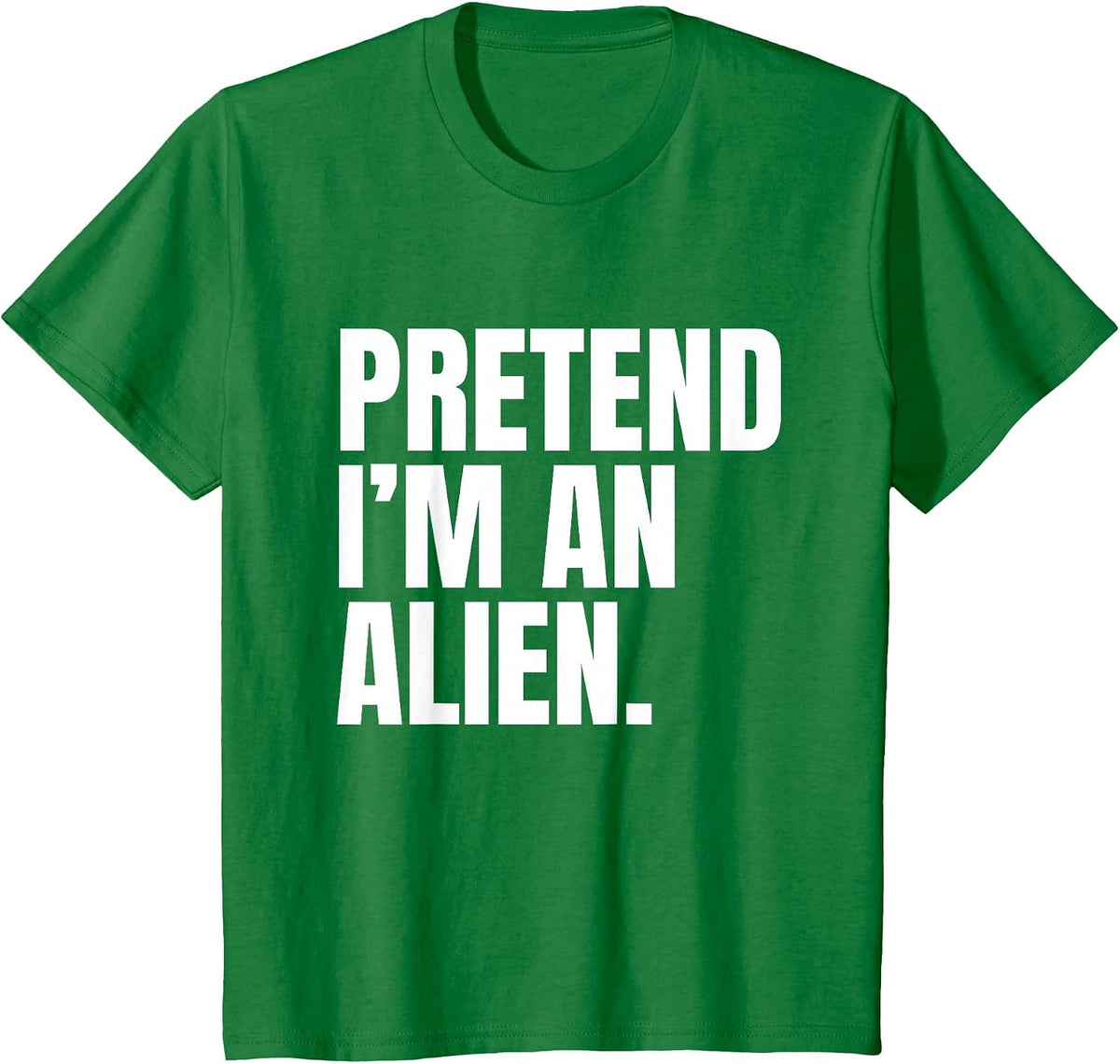 Pretend I’m an Alien Funny Minimalist Halloween Costume T-Shirt - Kelly Green