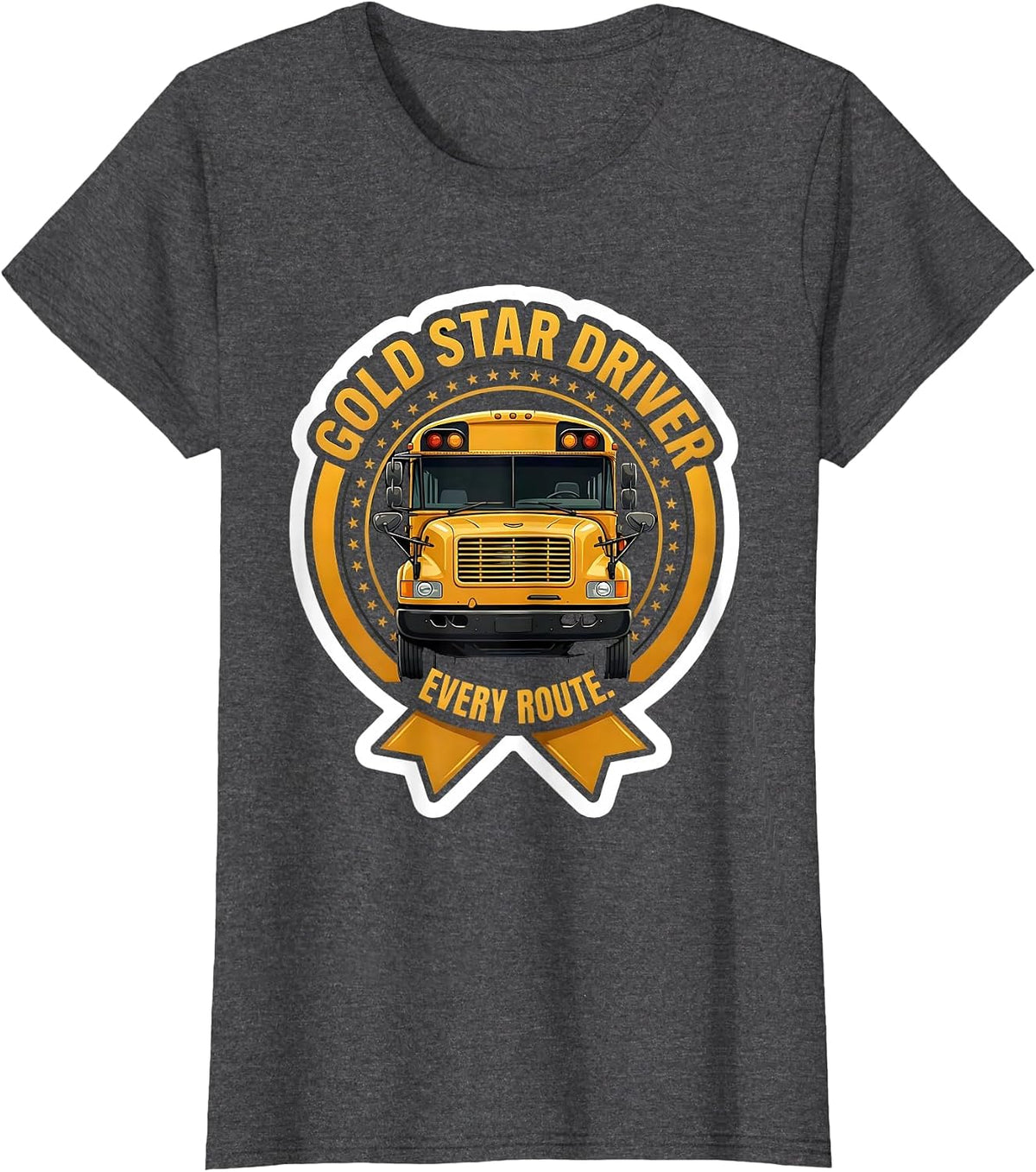 Women's Gold Star Driver Every Route Funny School Bus Driver T-Shirt - Dark Heather Grey