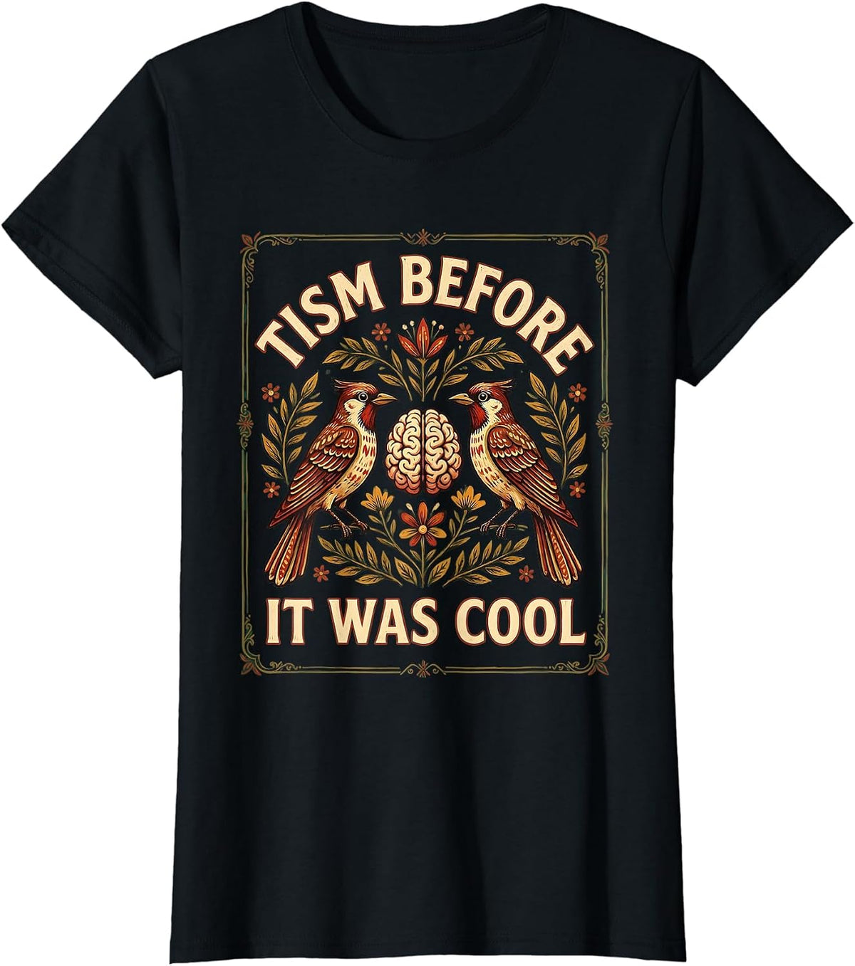 Tism Before It Was Cool Folk Art Design T-Shirt - Black