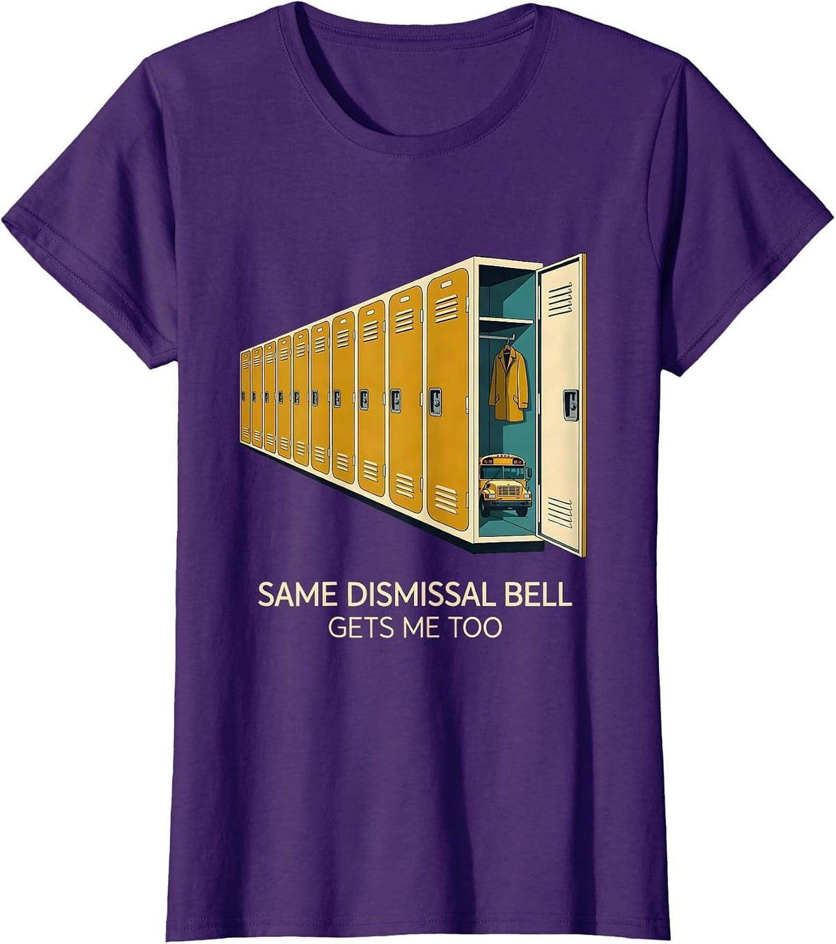 Women's Same Dismissal Bell Gets Me Too Funny School Bus Driver T-Shirt - Purple