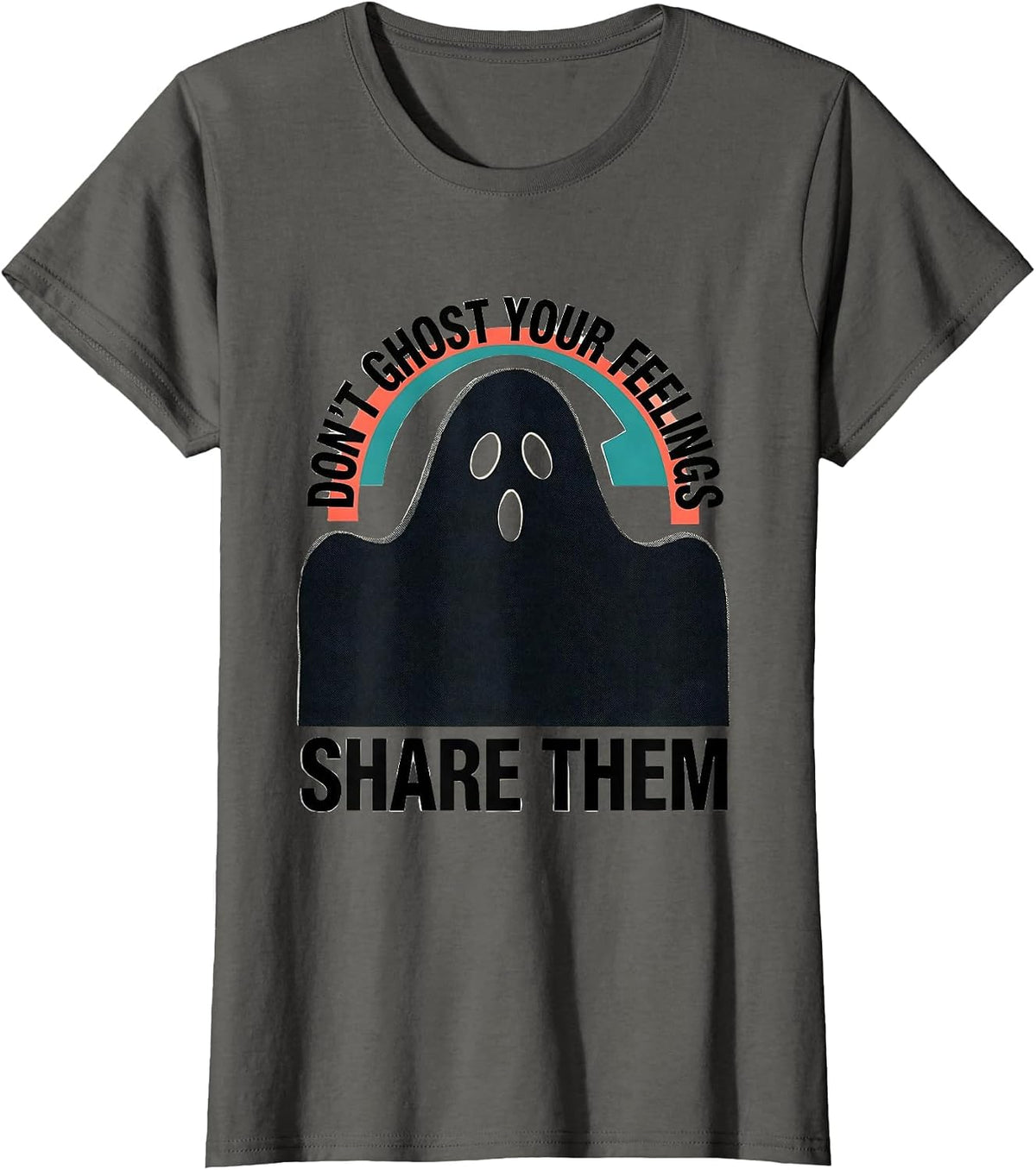 Women's Don't Ghost Your Feelings—Share Them Midcentury Modern T-Shirt - Asphalt Grey