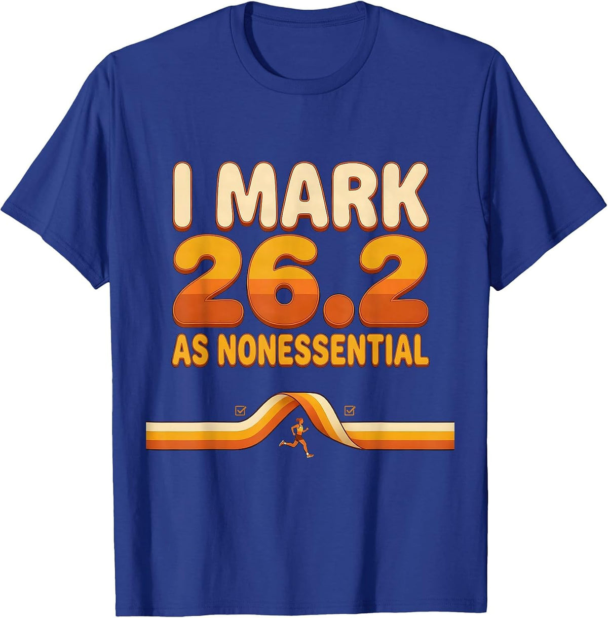 Men's I Mark 26.2 As Nonessential Retro 70s Funny Runner Marathon T-Shirt - Royal Blue