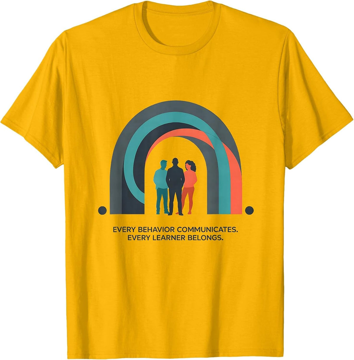 Men's Every Behavior Communicates. Every Learner Belongs. Special T-Shirt - Golden Yellow