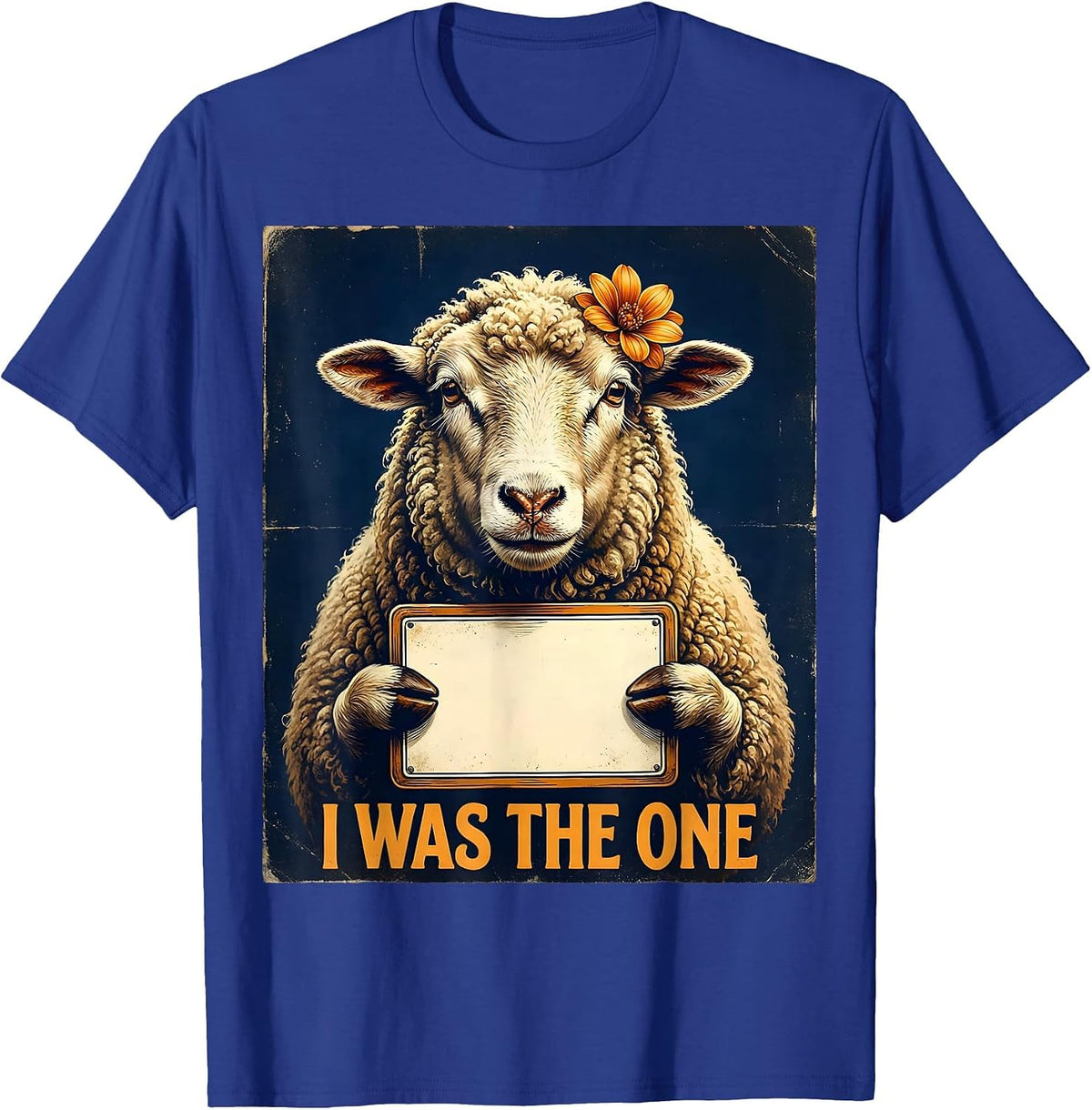 I Was The One Vintage Sheep Animal Lover Faith Gift T-Shirt - Royal Blue