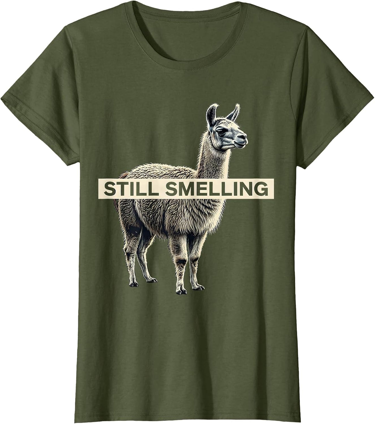 Women's Still Smelling Funny Llama Alpaca Lover Gift T-Shirt - Olive Green