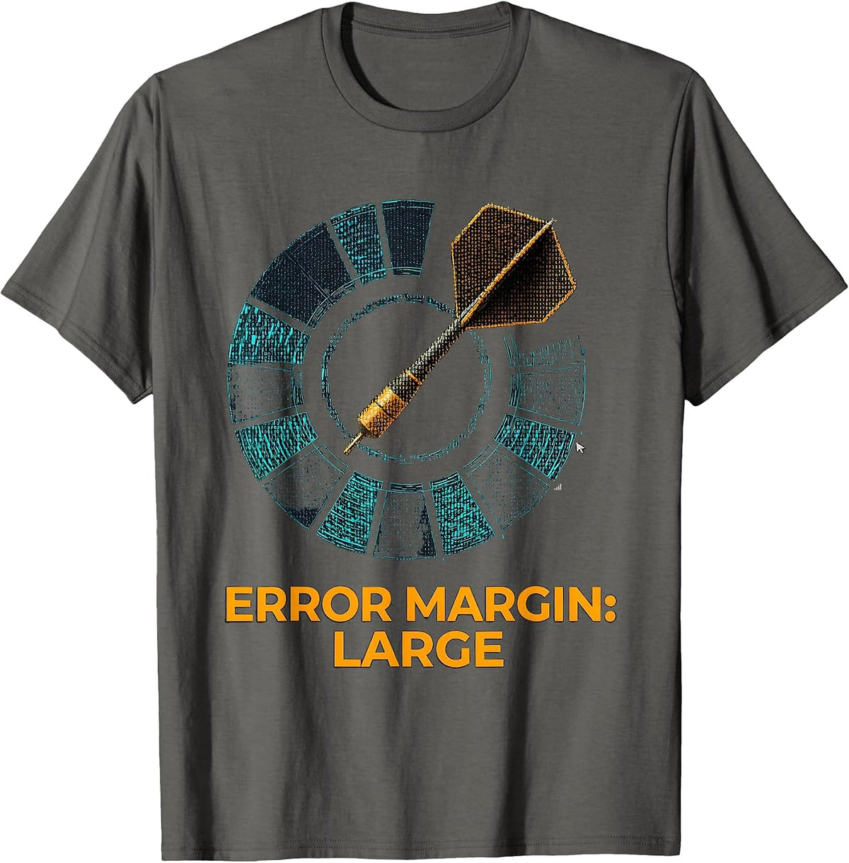 Error Margin Large Funny Darts Player Pub Game Humor T-Shirt - Asphalt Grey