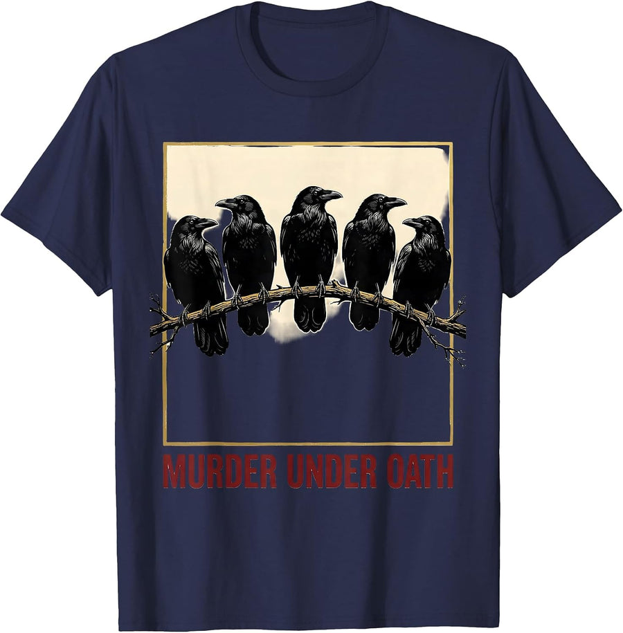 Murder Under Oath Crow Murder Pun Bird Lover Humor T-Shirt - Navy Blue