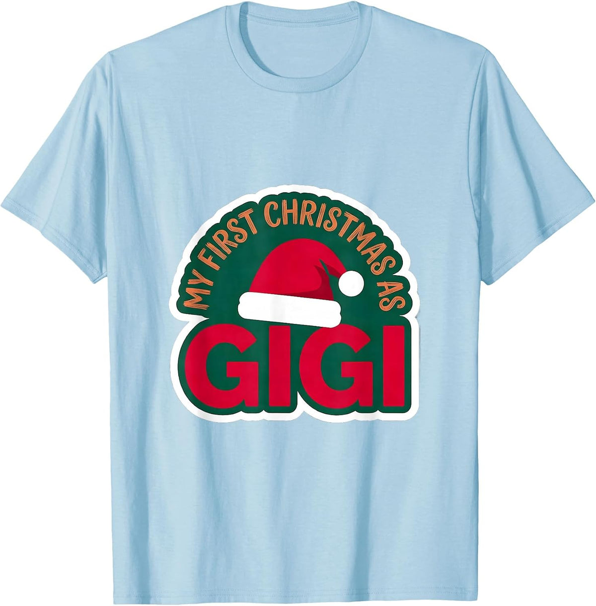Men's My First Christmas As Gigi Family Matching New Grandma T-Shirt - Baby Blue