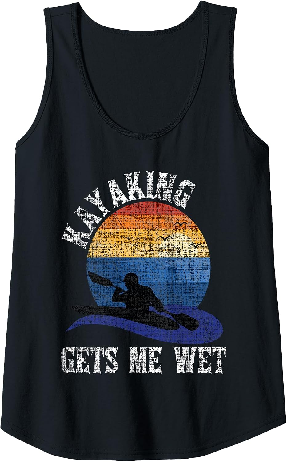 Kayaking Gets Me Wet - Funny Kayak Kayaker Tank Top - Black