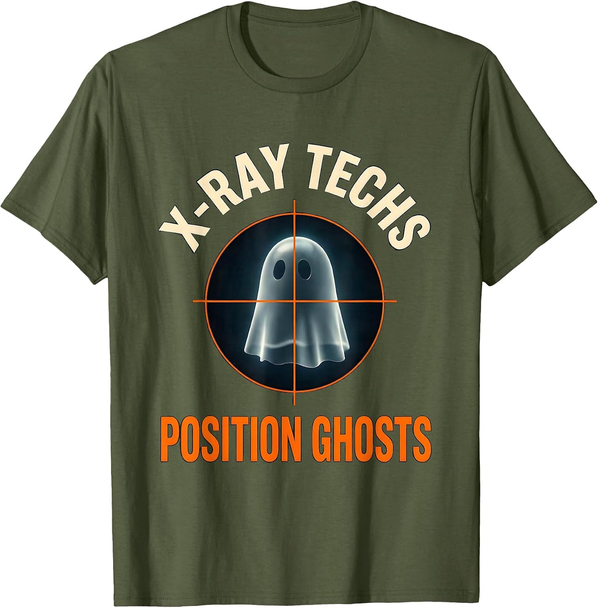 X-Ray Techs Position Ghosts Funny Radiology Tech Halloween T-Shirt - Olive Green