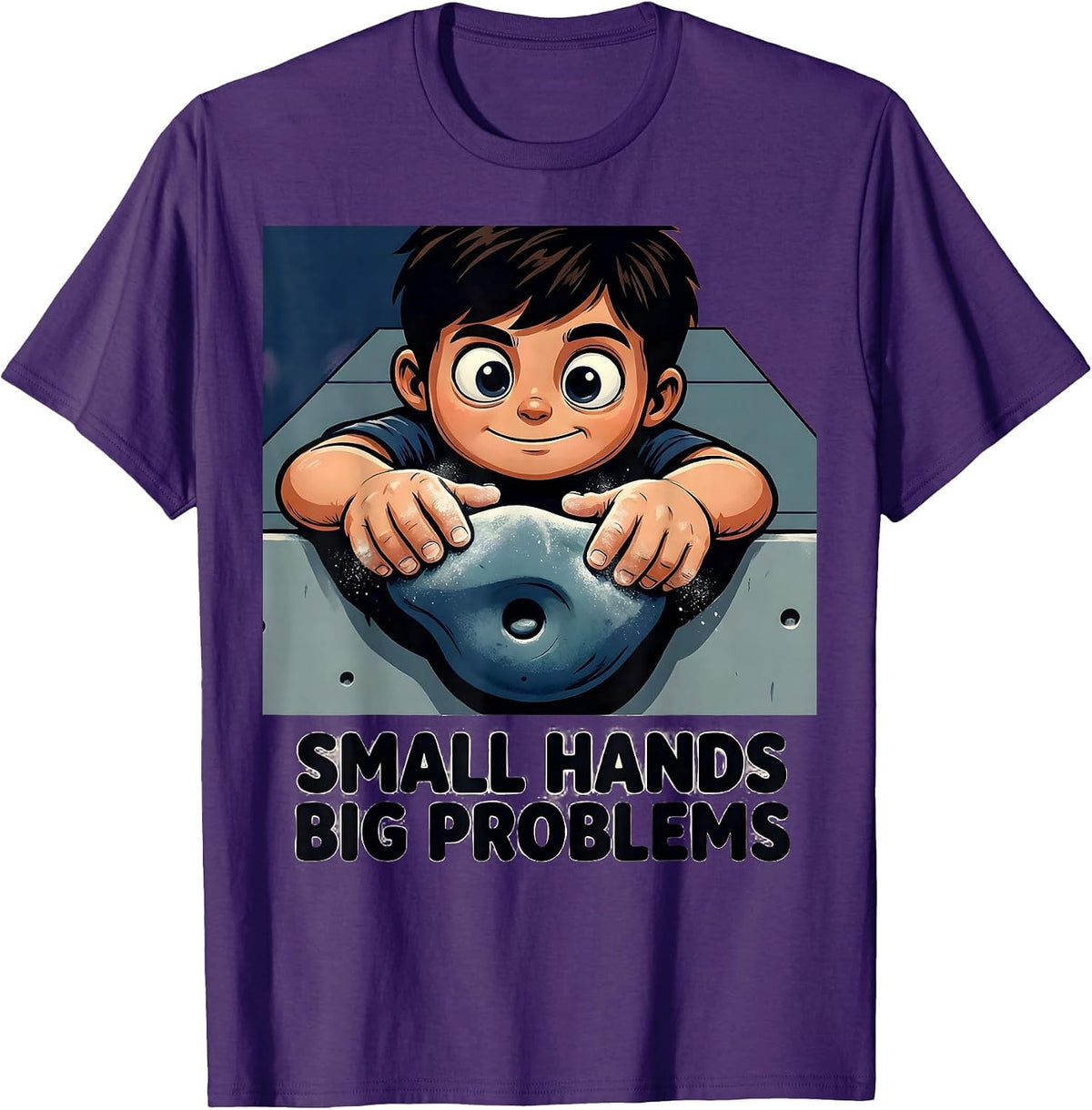 Small Hands Big Problems Funny Rock Climbing Bouldering T-Shirt - Purple