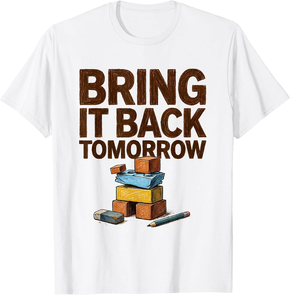 Men's Bring It Back Tomorrow Growth Mindset Teacher Motivational T-Shirt - White