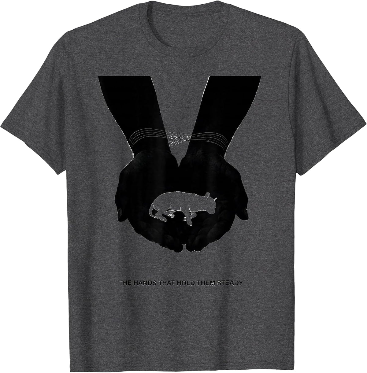 The Hands That Hold Them Steady Funny Vet Tech Veterinary T-Shirt - Dark Heather Grey