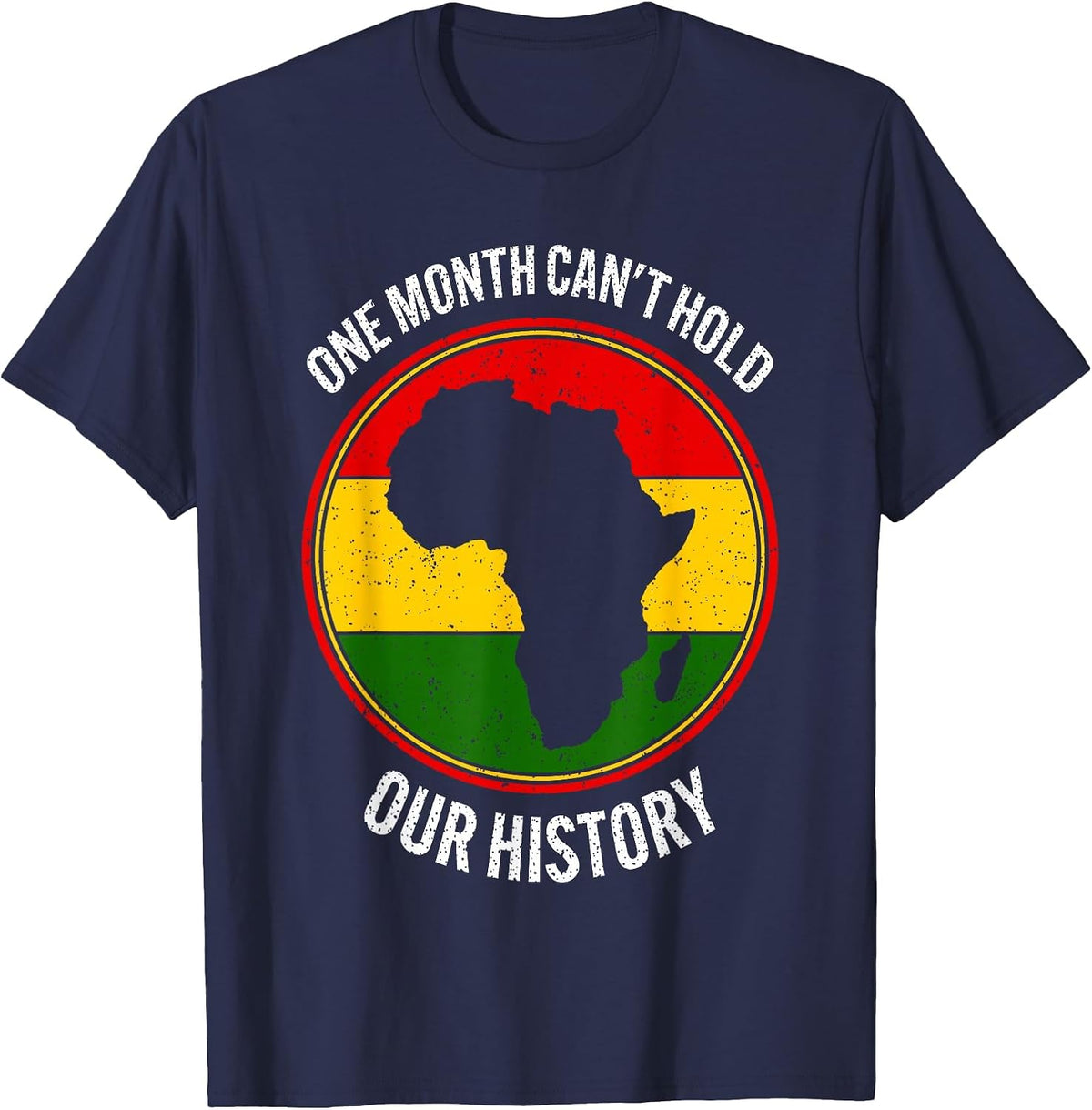 Black History Month One Month Can't Hold Our History 2024 T-Shirt - Navy Blue