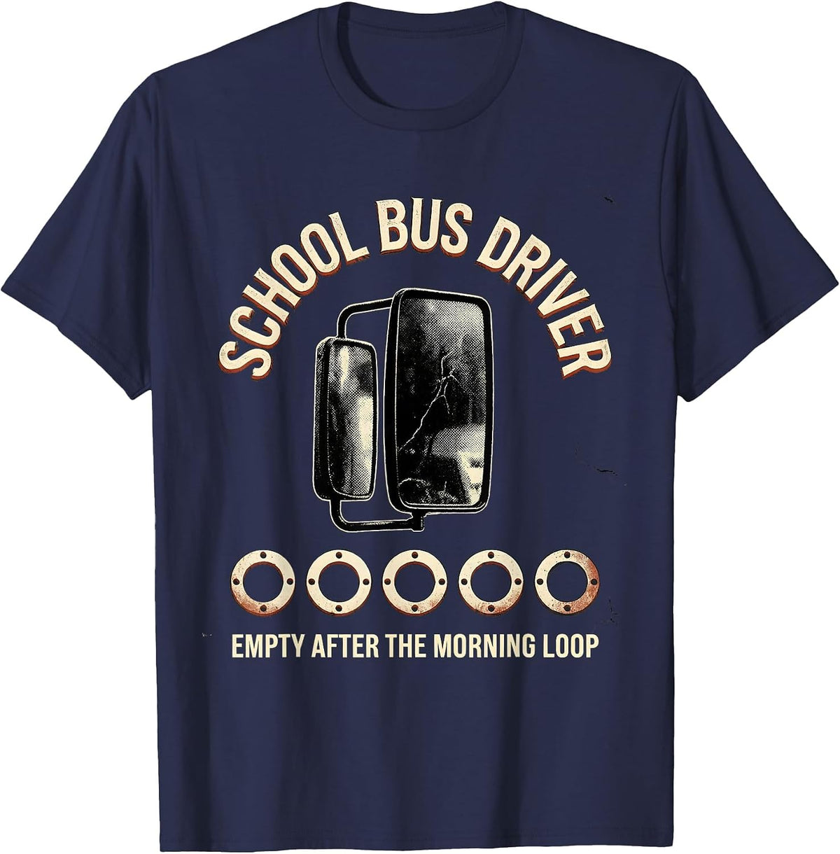 Men's SCHOOL BUS DRIVER Empty After The Morning Loop Distressed T-Shirt - Navy Blue