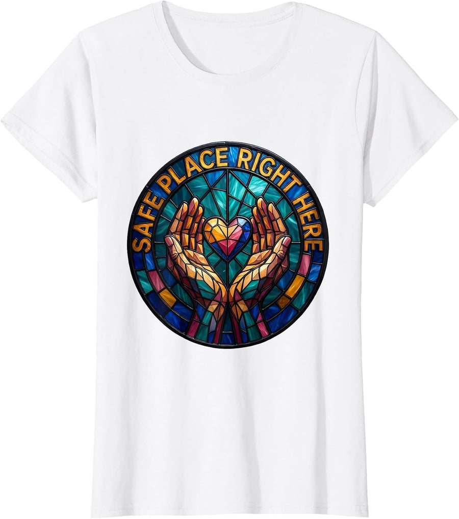 Women's Safe Place Right Here Comfort and Support Design T-Shirt - White