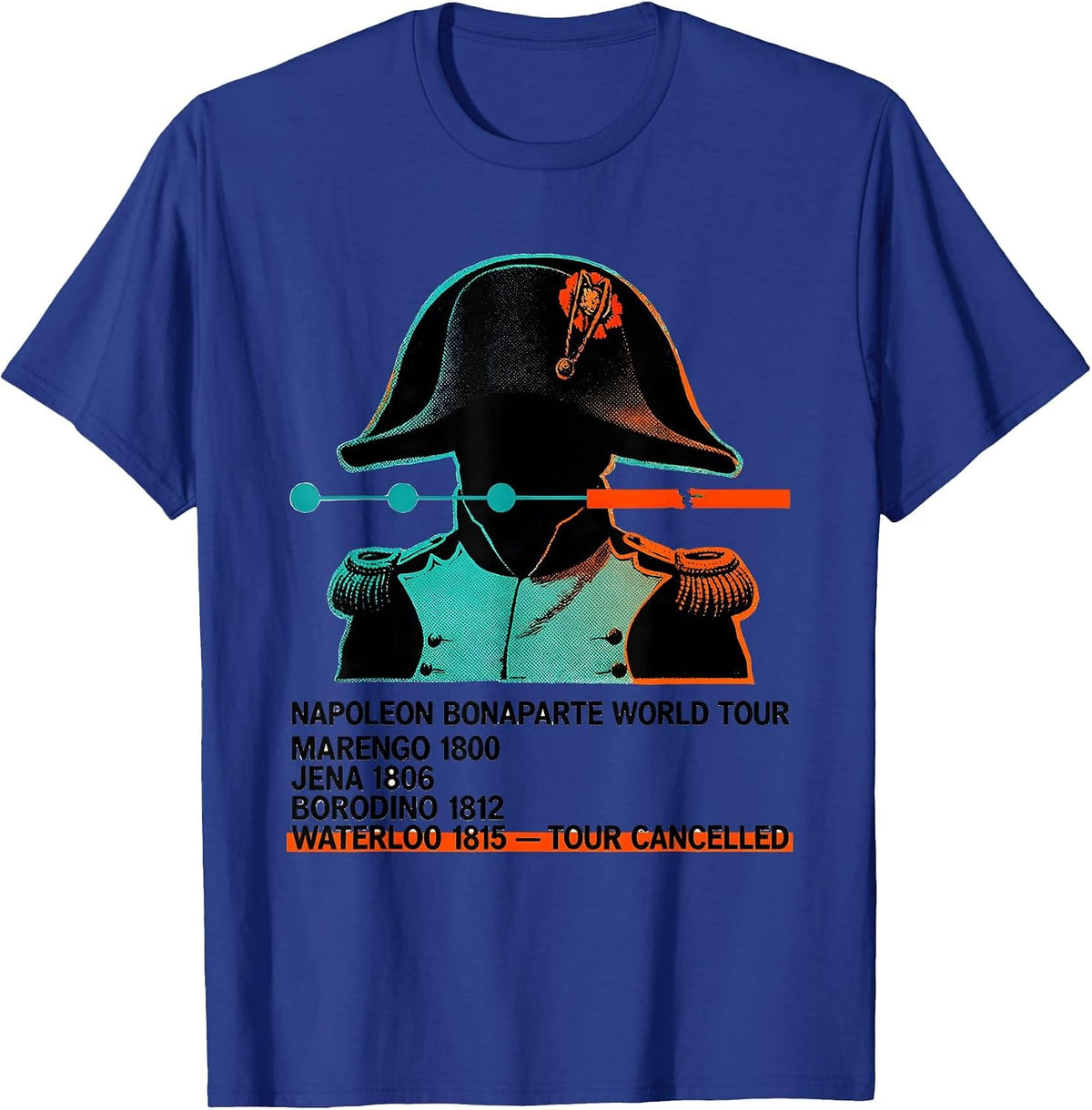 Napoleon Bonaparte World Tour Funny History Teacher Gift T-Shirt - Royal Blue