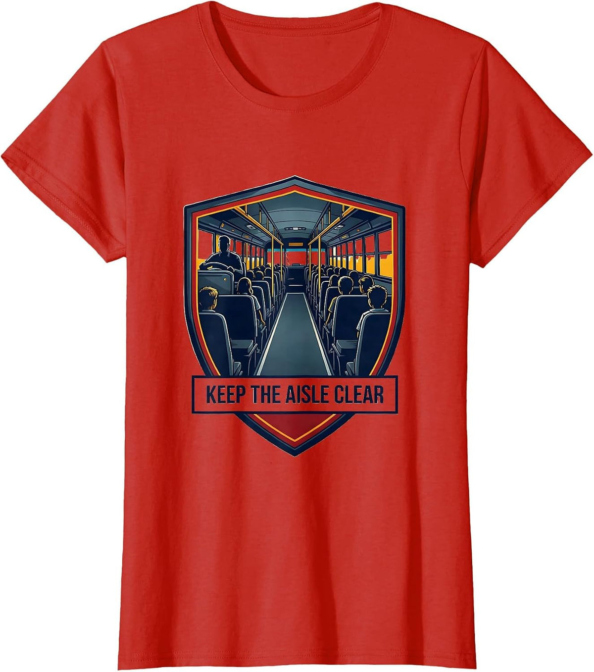 Keep The Aisle Clear Funny School Bus Driver Humor T-Shirt - Red
