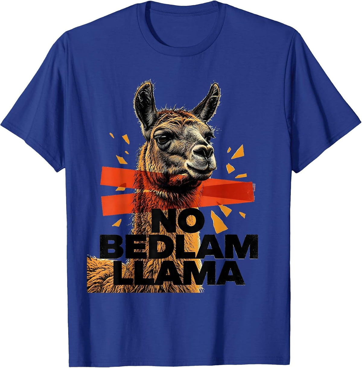 Men's No Bedlam Llama Funny Llama Lover Animal Humor T-Shirt - Royal Blue