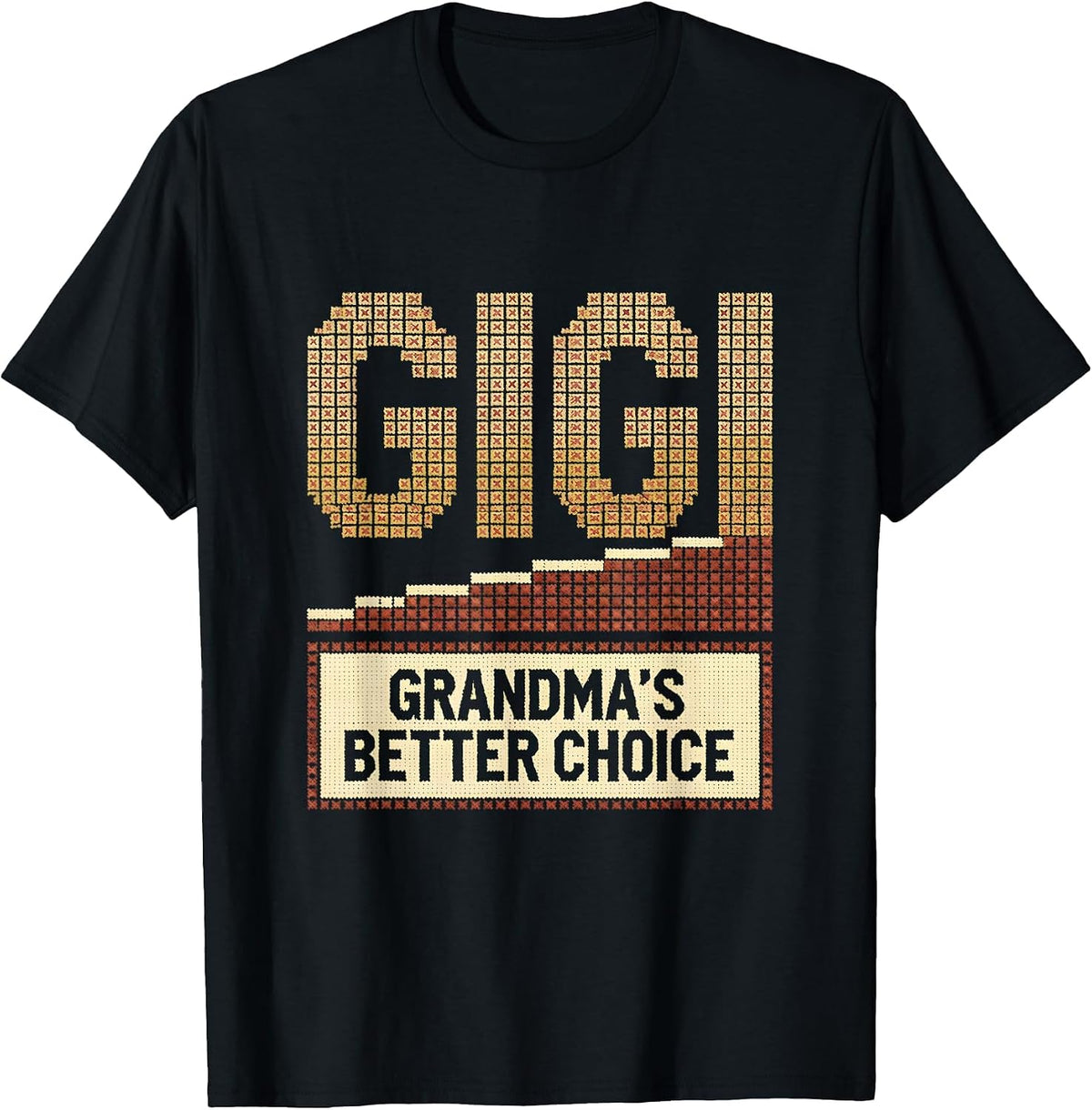 Men's Gigi Grandma's Better Choice Funny Grandma Nickname Family T-Shirt - Black