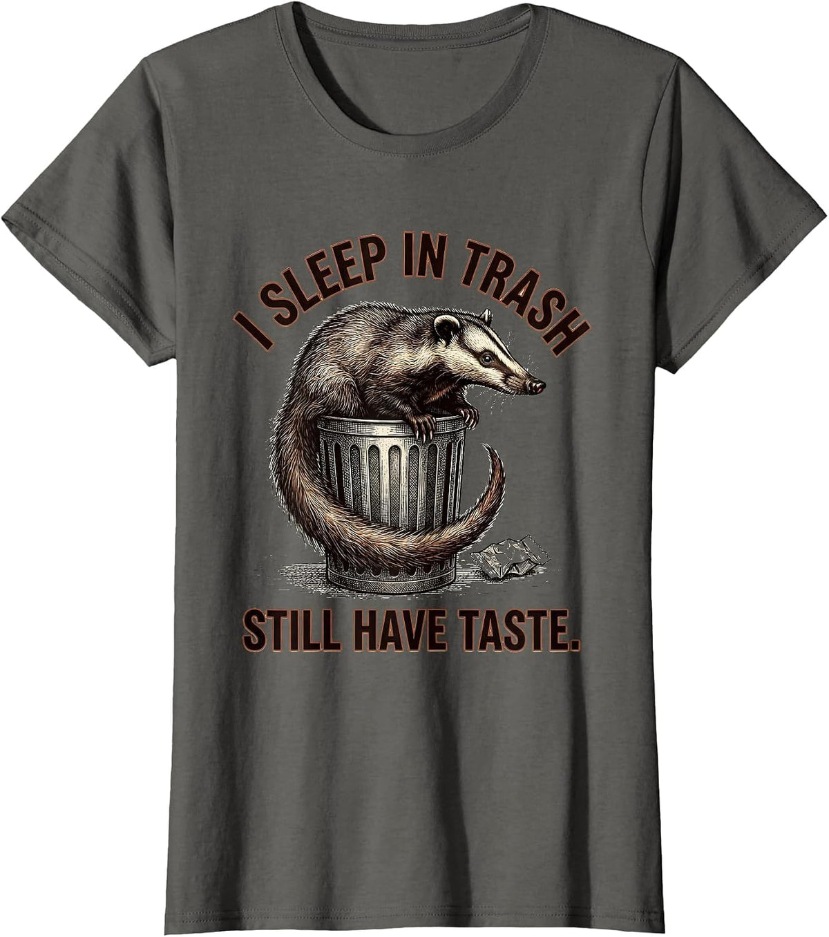 Women's I Sleep In Trash, Still Have Taste Funny Opossum Animal T-Shirt - Asphalt Grey