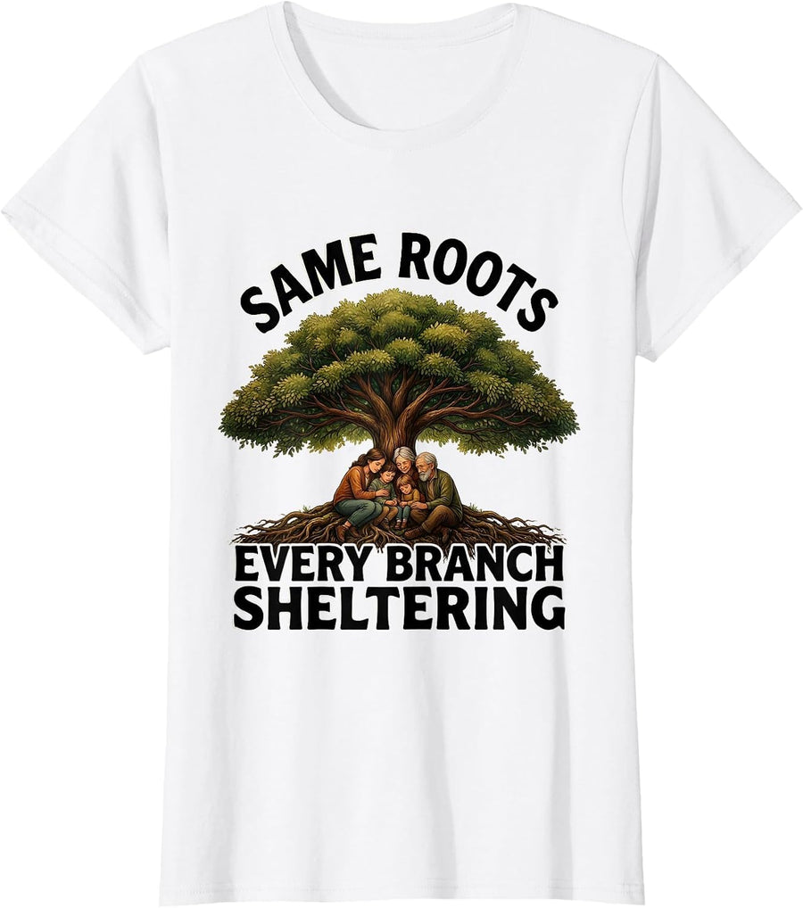 Women's Same Roots Every Branch Sheltering Family Reunion Matching T-Shirt - White