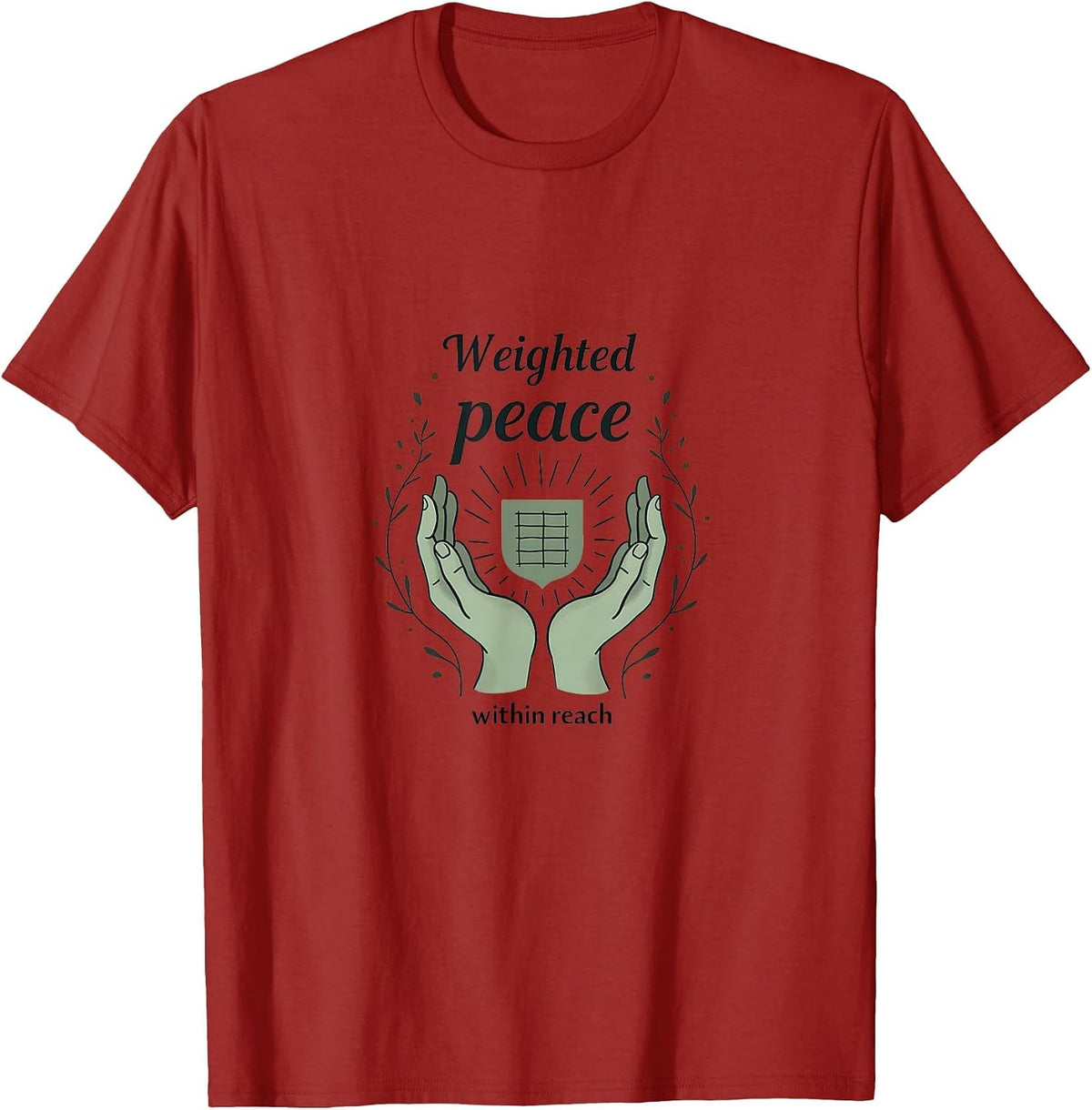 Weighted Peace Within Reach Anxiety Support Design T-Shirt - Cranberry Red