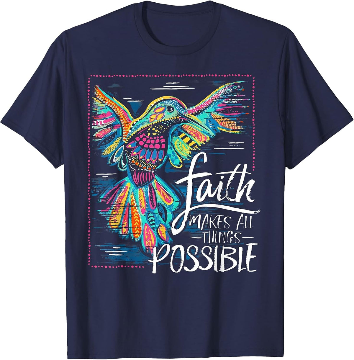 Faith Make All Things are Possible Hummingbird Christian T-Shirt - Navy Blue