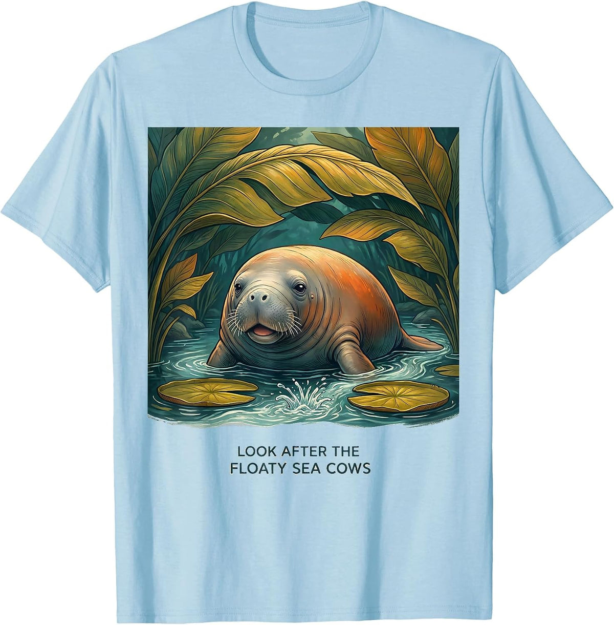 Look After The Floaty Sea Cows Funny Manatee Lover Crystal T-Shirt - Baby Blue