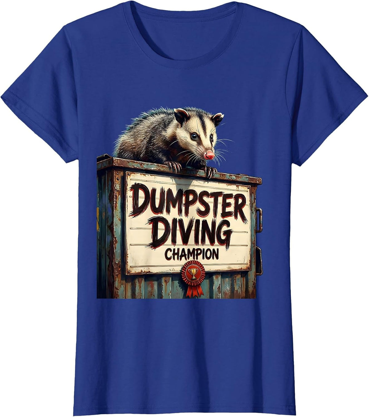 Women's Dumpster Diving Champion Opossum Design T-Shirt - Royal Blue