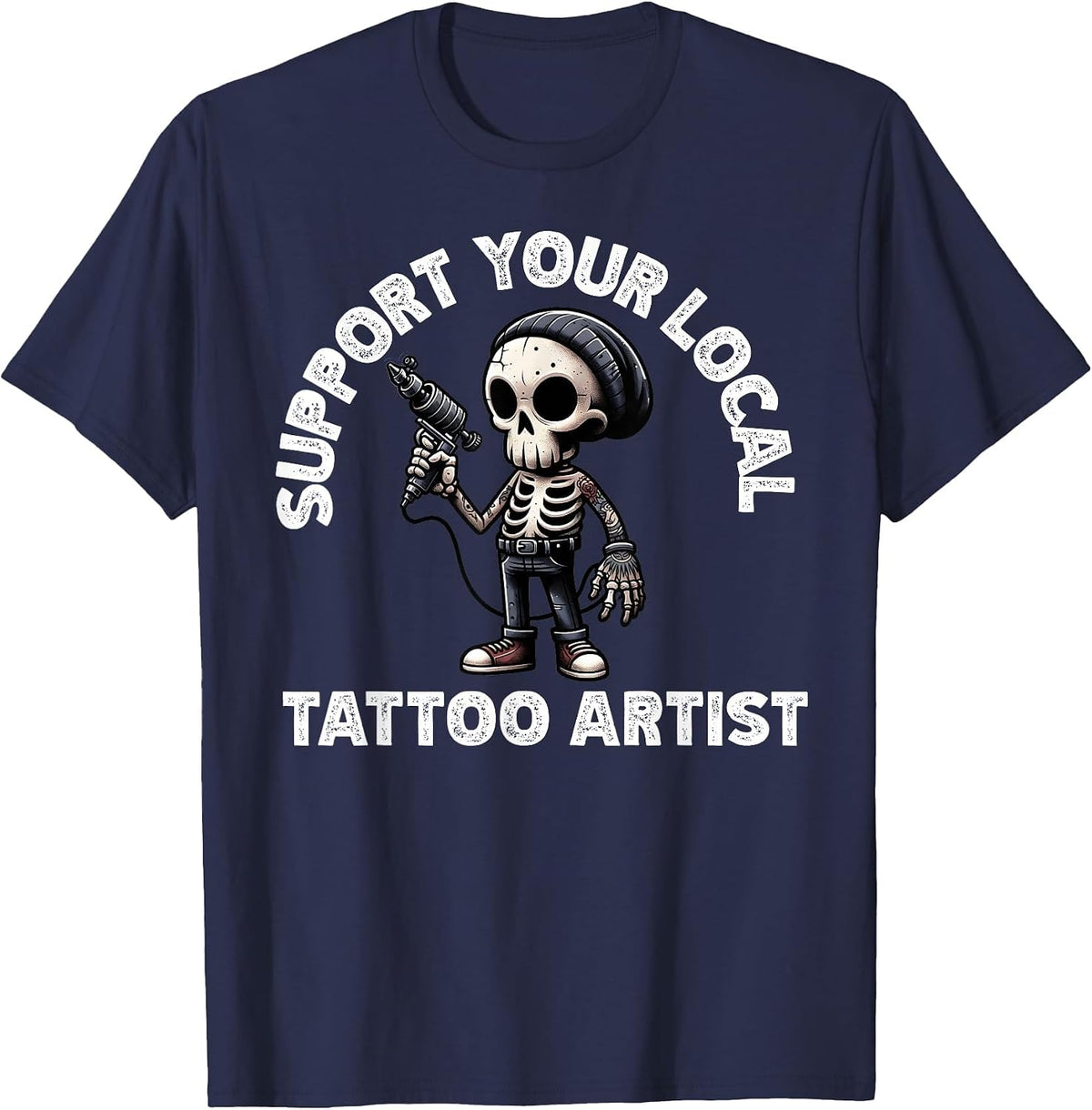 Support Your Local Tattoo Artist Skeleton T-Shirt - Navy Blue