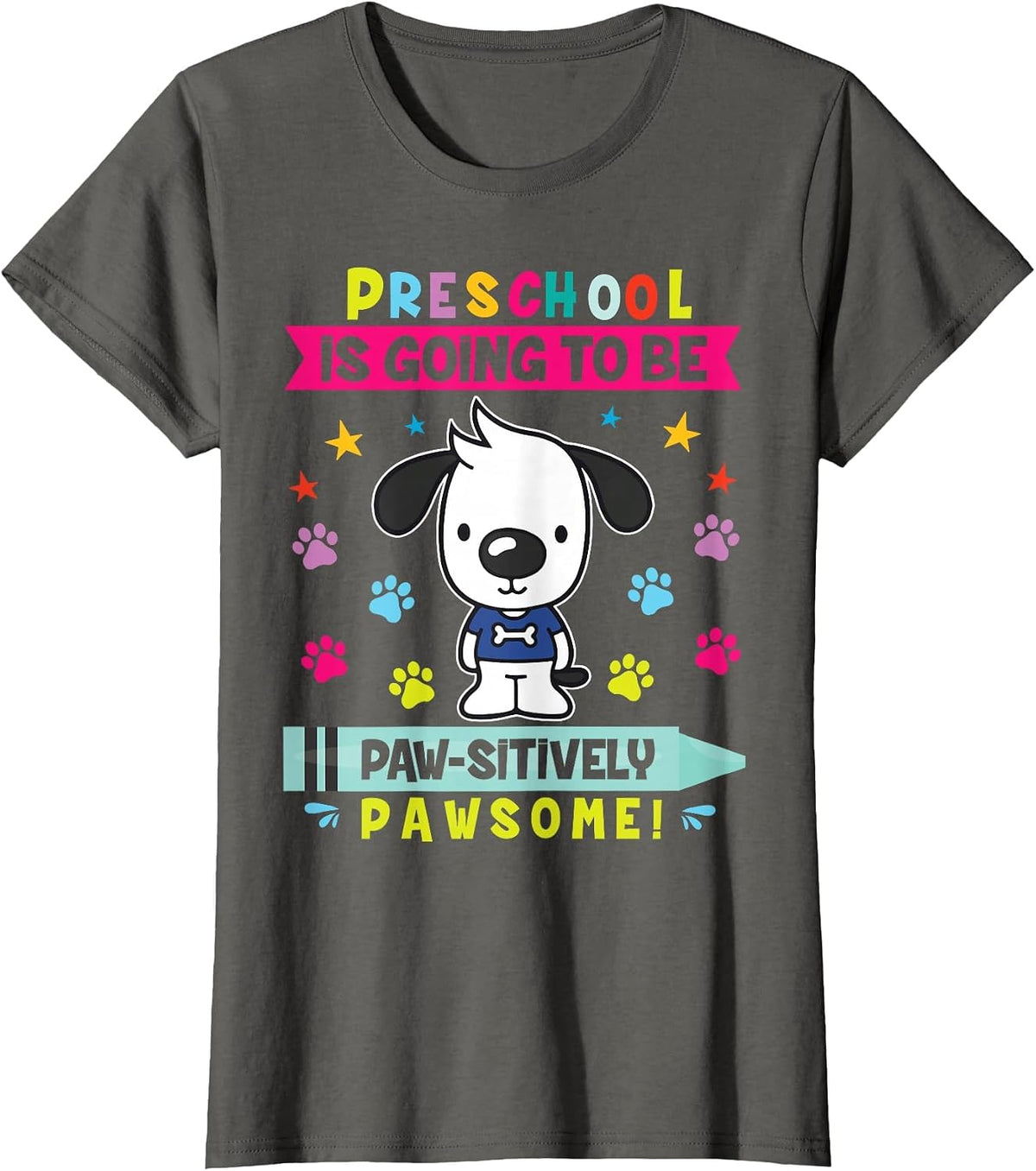 Dog Student Preschool is Going to Be Pawsome School Shirt T-Shirt - Asphalt Grey