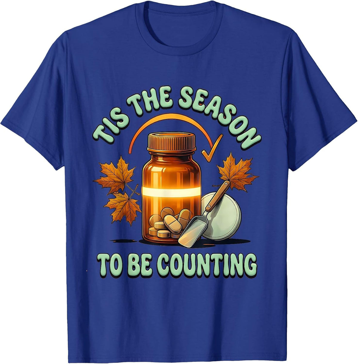 Men's Tis The Season To Be Counting Retro 70s Pharmacy Tech Humor T-Shirt - Royal Blue