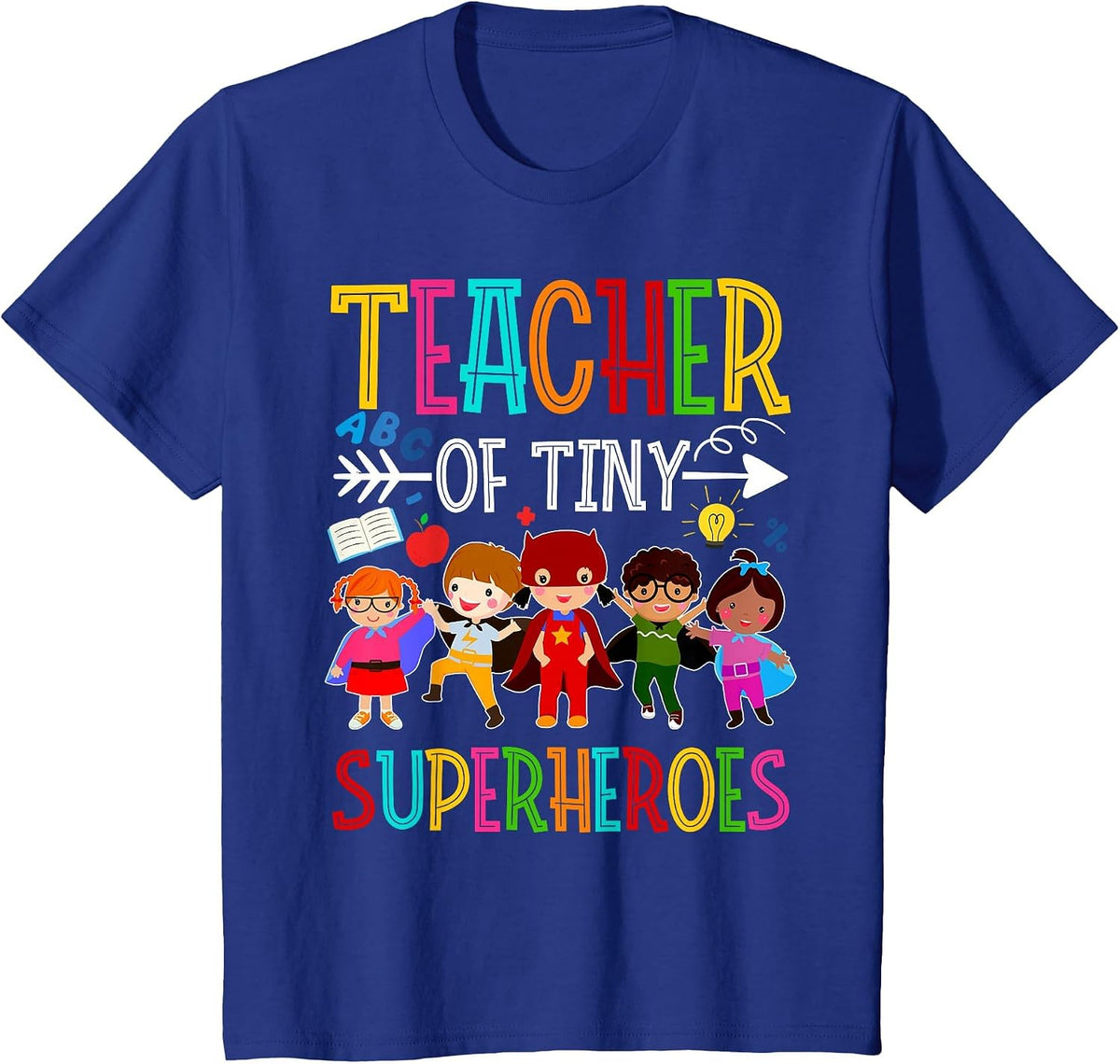 Kindergarten Prek Teacher of Tiny Superheroes Back to School T-Shirt - Royal Blue