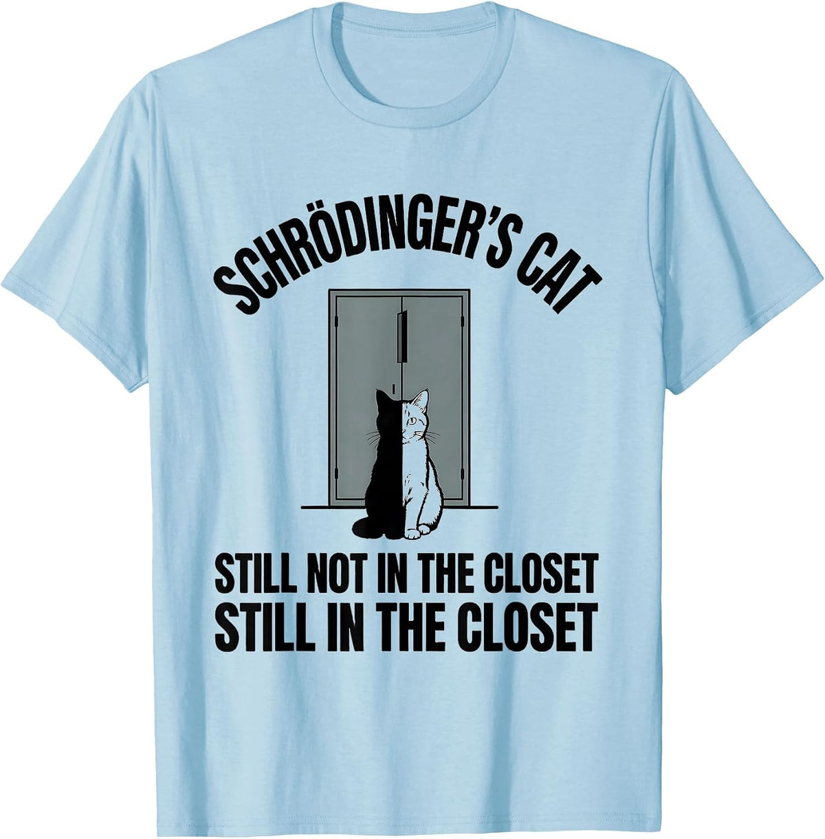 Men's Schrödinger's Cat Quantum Physics Humor Cat Owner T-Shirt - Baby Blue
