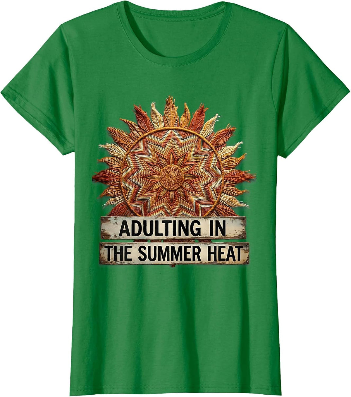Adulting in the Summer Heat Late Summer Design T-Shirt - Kelly Green