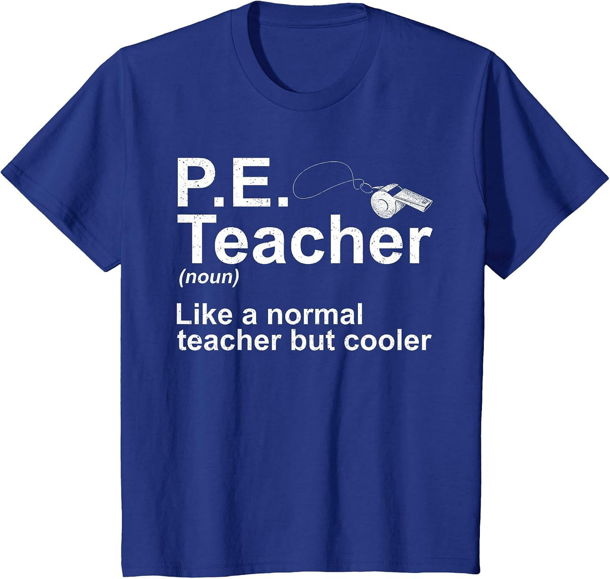 Cool PE Teacher Art for Men Women Physical Education Teacher T-Shirt - Royal Blue