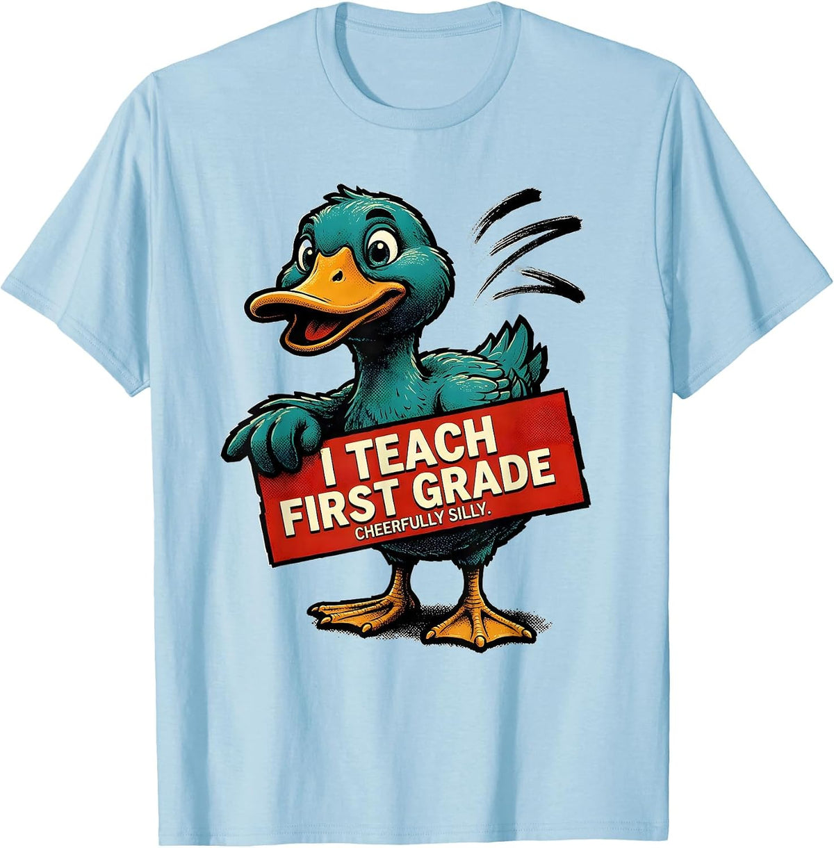 Men's I Teach First Grade Cheerfully Silly Retro Advertising T-Shirt - Baby Blue