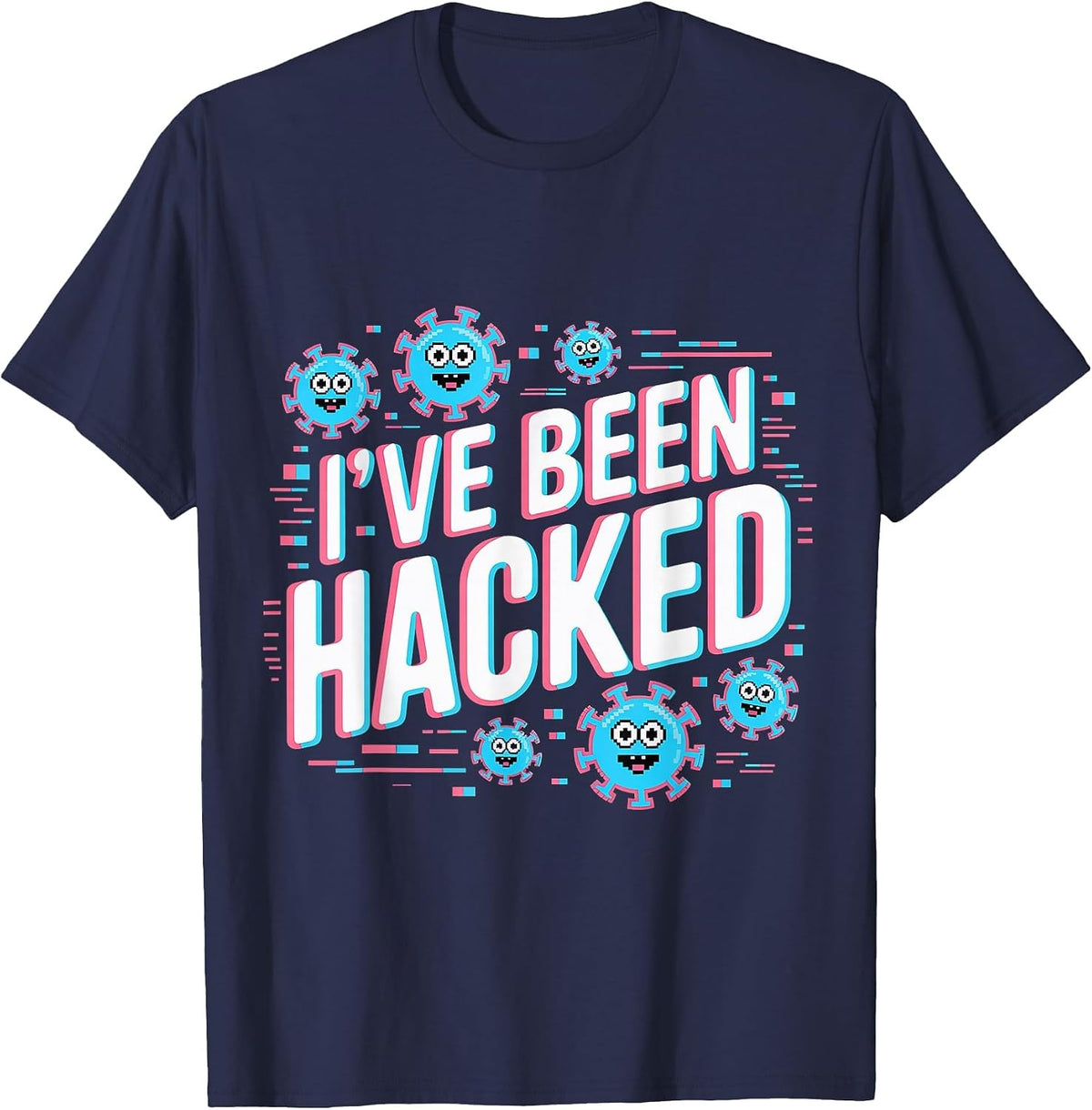 I've Been Hacked Cybersecurity Programmer Tech - T-Shirt - Navy Blue