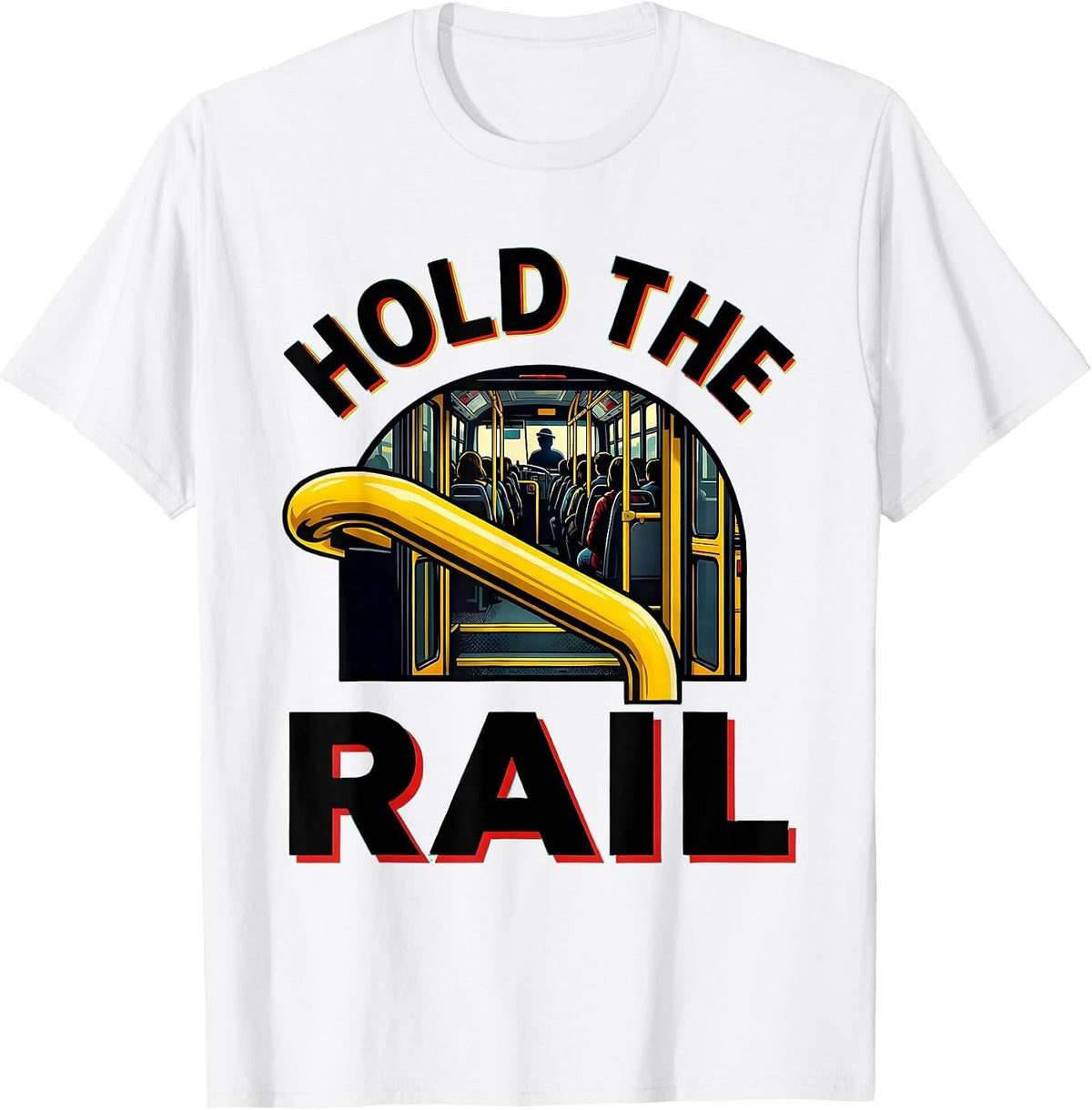 Men's Hold The Rail Pop Art School Bus Driver Humor Novelty T-Shirt - White