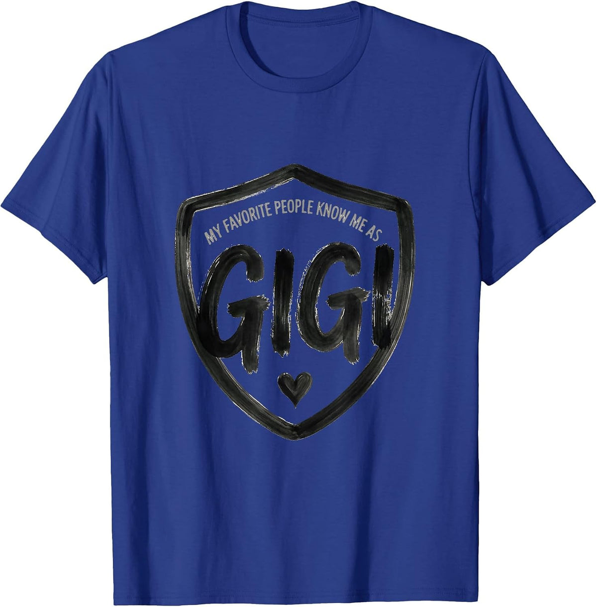 My Favorite People Know Me As Gigi Funny Grandma Gift T-Shirt - Royal Blue