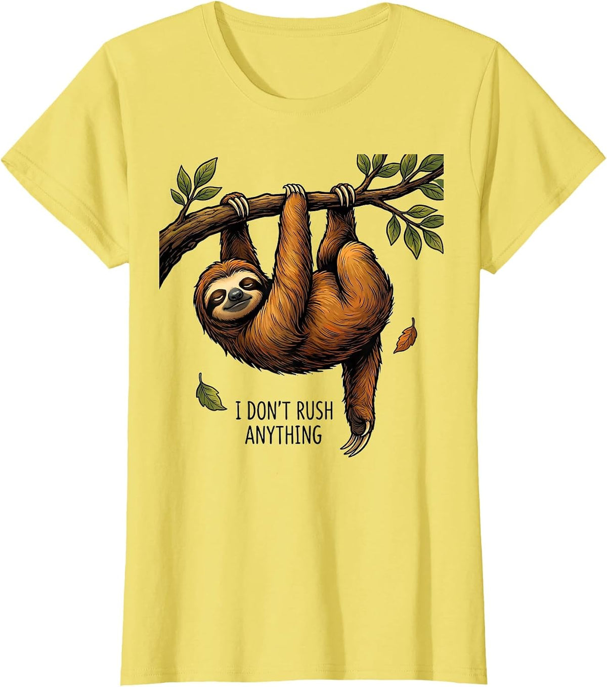 I Don't Rush Anything Funny Sloth Lover Lazy Humor Gift T-Shirt - Lemon Yellow