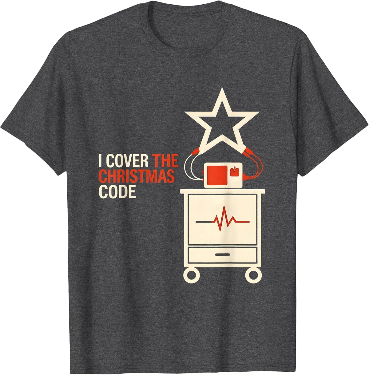 Men's I Cover The Christmas Code Funny Nurse ICU ER CVICU Cardiac T-Shirt - Dark Heather Grey