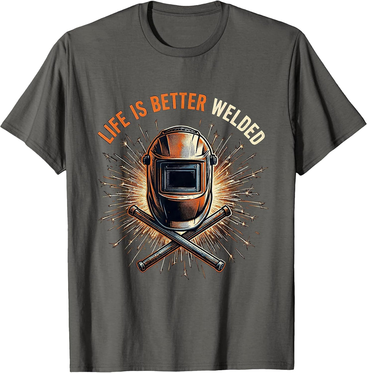 Life Is Better Welded Welder Pride Design T-Shirt - Asphalt Grey