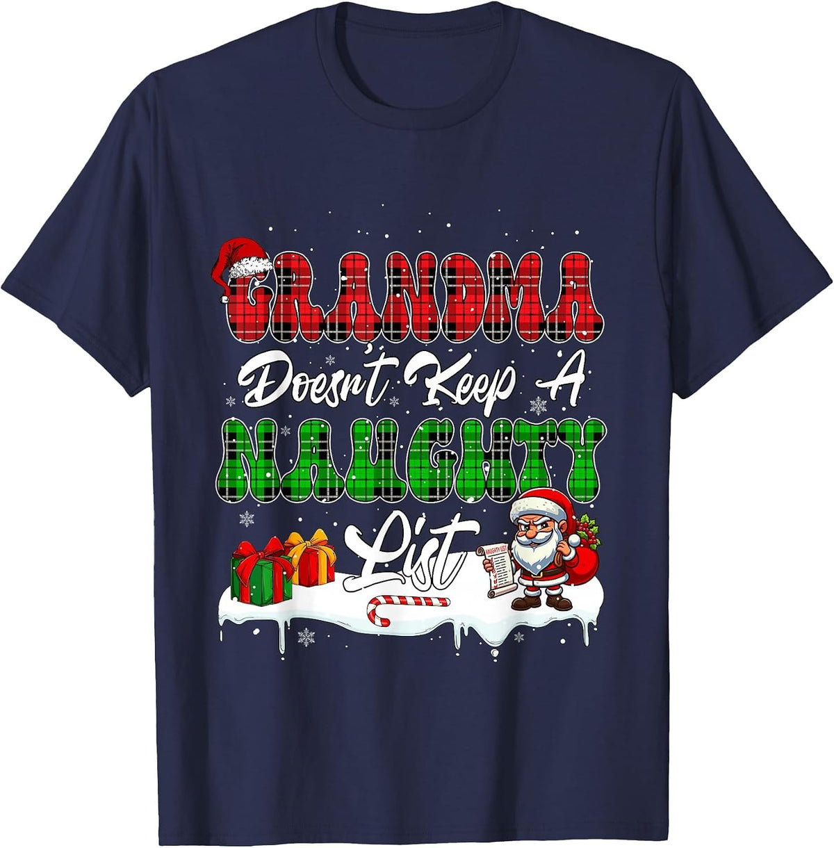 Grandma Doesn't Keep A Naughty List Xmas Funny Joke Family T-Shirt - Navy Blue