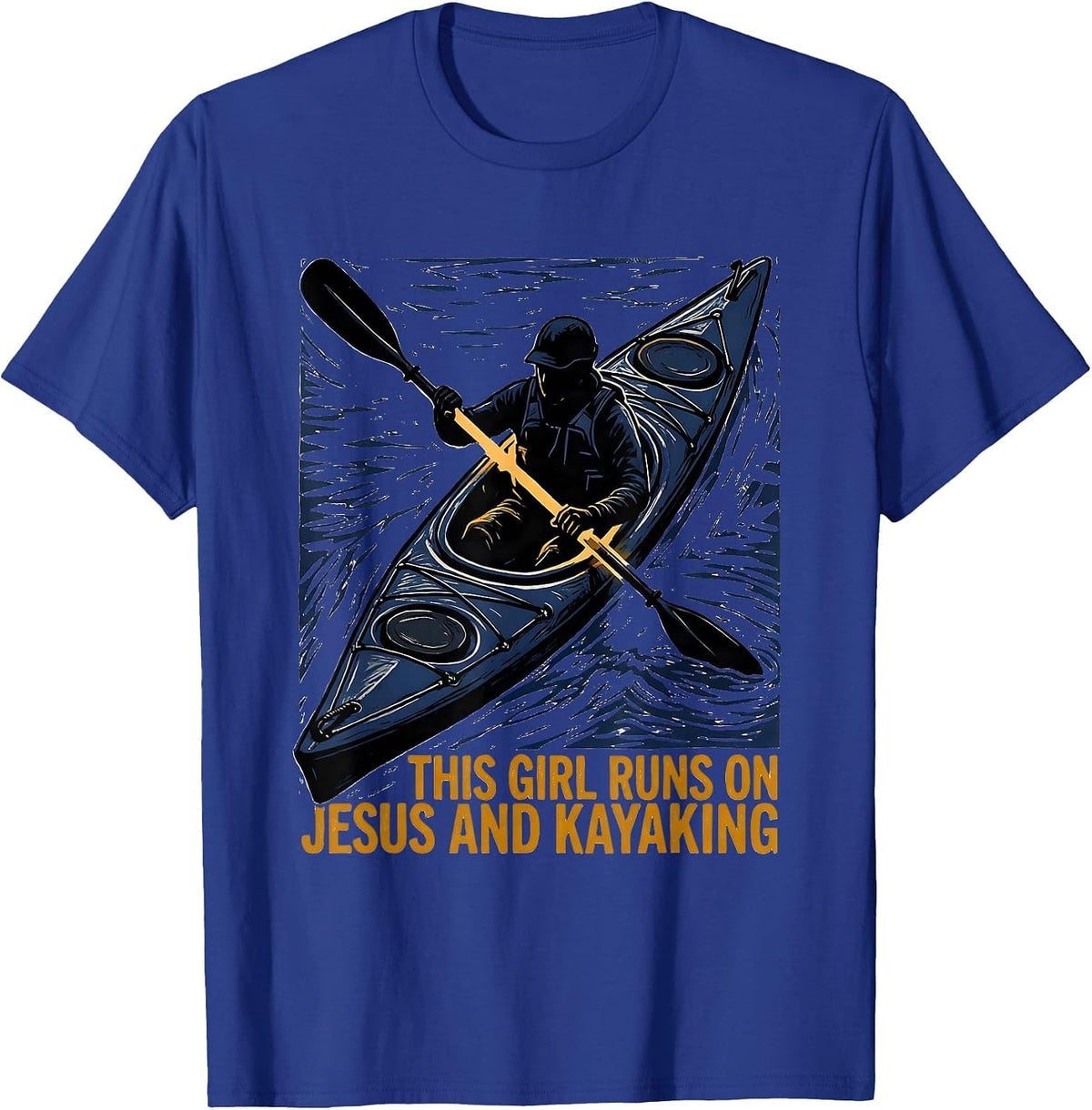 This Girl Runs On Jesus And Kayaking Christian Kayak Lover T-Shirt - Royal Blue