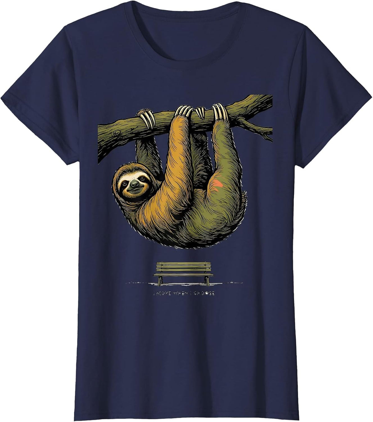 Women's I Move When I Choose Funny Sloth Lover Lazy Humor Gift T-Shirt - Navy Blue